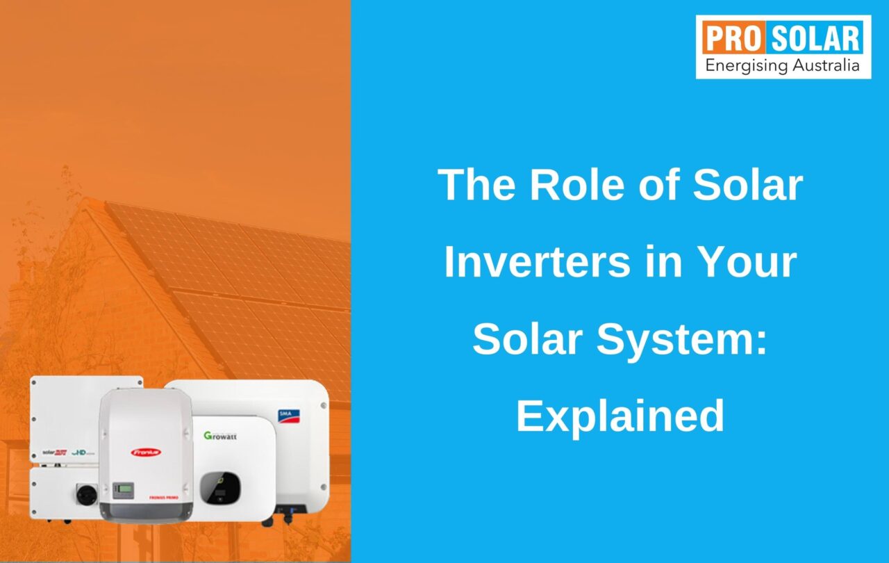 The Role of Solar Inverters in Your Victoria Solar System