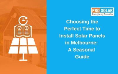 Choosing the Perfect Time to Install Solar Panels in Melbourne: A Seasonal Guide