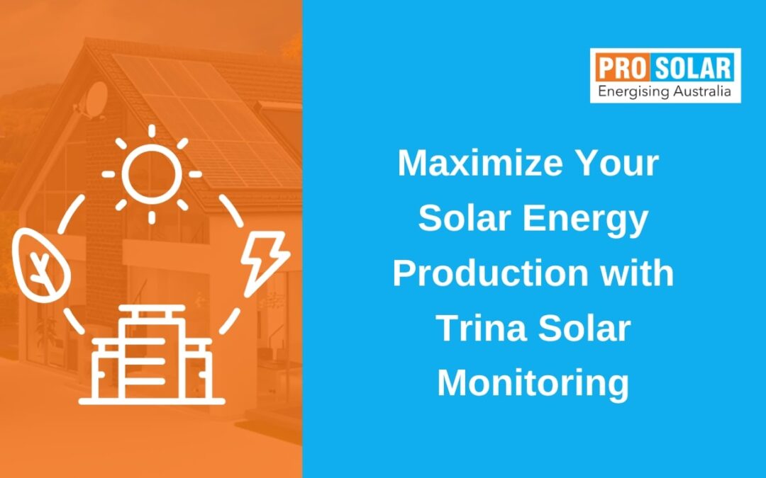 Maximize Your Solar Energy Production with Trina Solar Monitoring