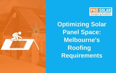 Optimizing Solar Panel Space: Melbourne’s Roofing Requirements