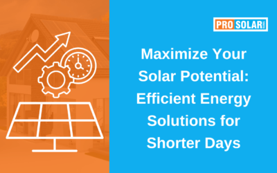 Maximize Your Solar Potential: Efficient Energy Solutions for Shorter Days