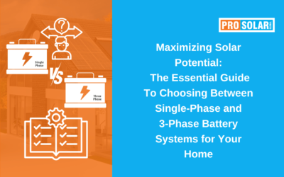 Maximizing Solar Potential: The Essential Guide to Choosing Between Single-Phase and 3-Phase Battery Systems for Your Home
