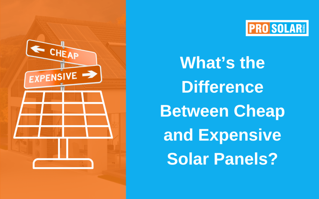 What’s the Difference Between Cheap and Expensive Solar Panels?