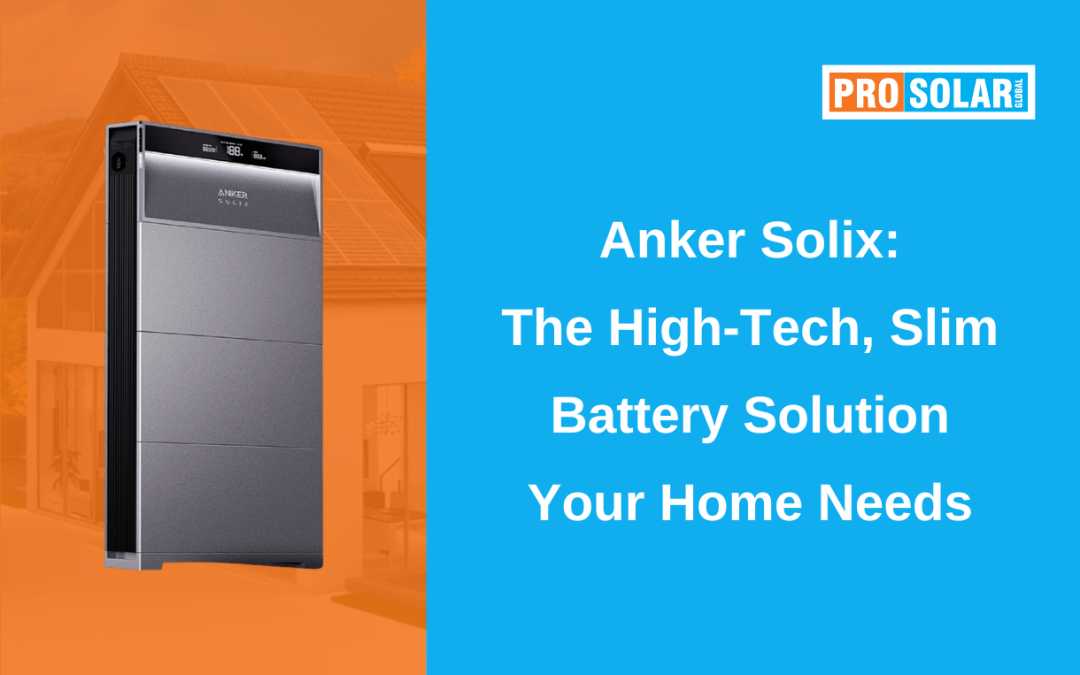 Anker Solix: The High-Tech, Slim Battery Solution Your Home Needs