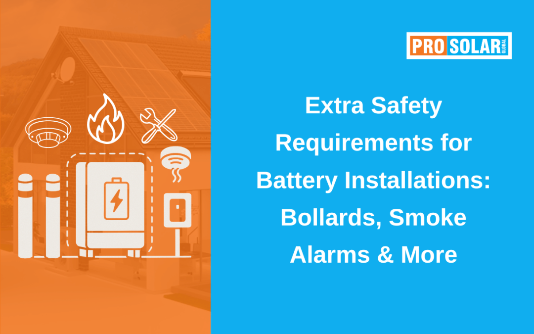 Extra Safety Requirements for Battery Installations: Bollards, Smoke Alarms & More.