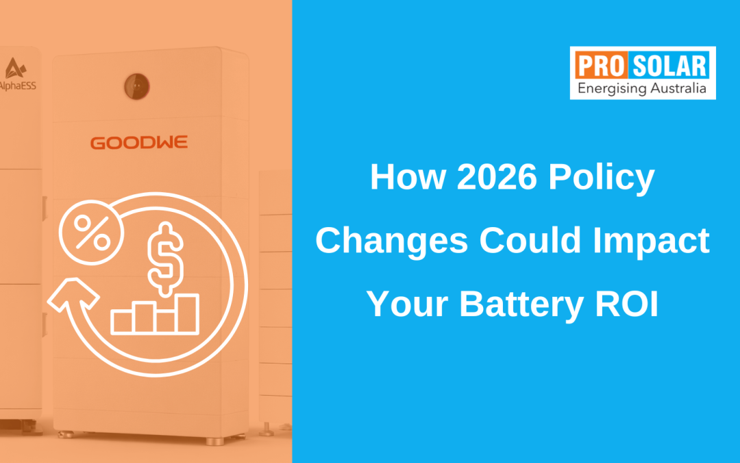 How 2026 Policy Changes Could Impact Your Battery ROI