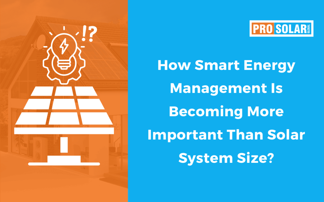 How Smart Energy Management Is Becoming More Important Than Solar System Size?