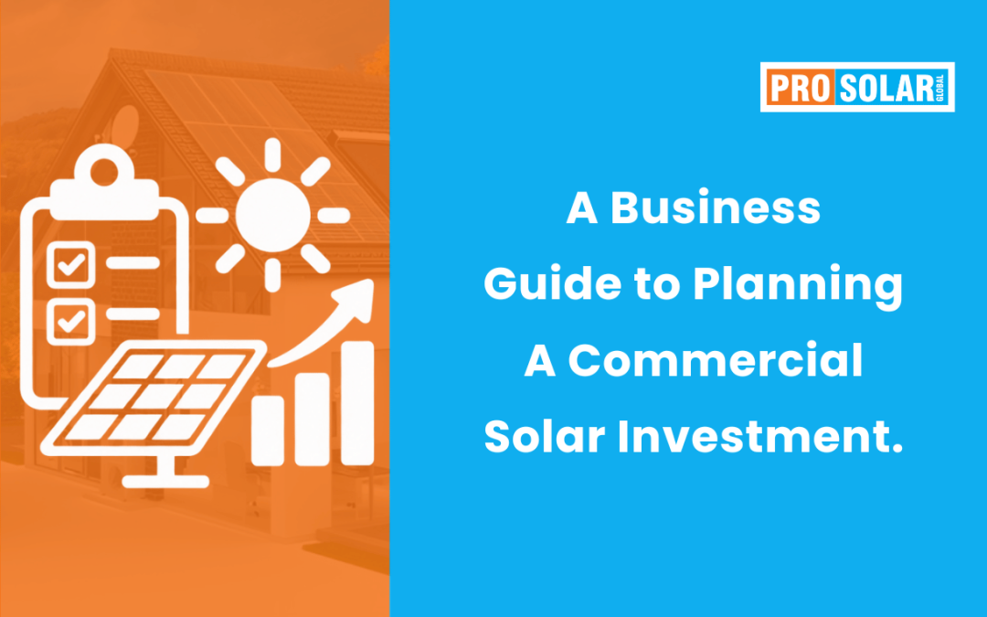 A Business Guide to Planning a Commercial Solar Investment